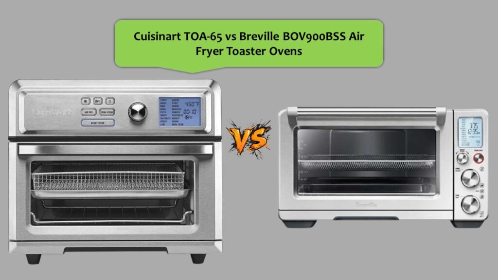 Cuisinart TOA-65 vs Breville BOV900BSS