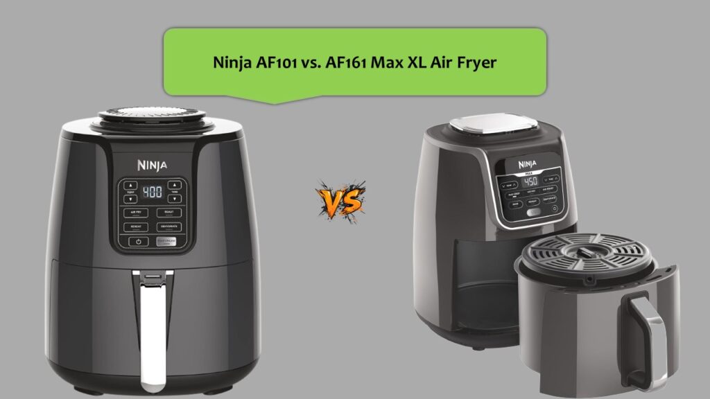 Ninja AF101 vs. AF161 Max XL Air Fryer