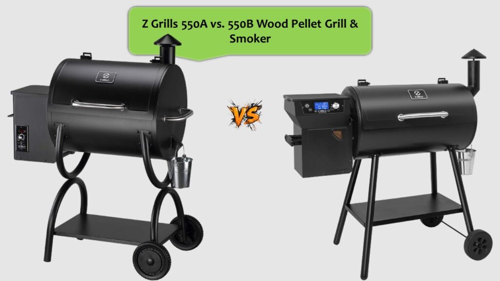 Z Grills 550A vs. 550B Wood Pellet Grill & Smoker